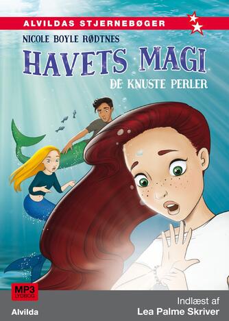 Nicole Boyle Rødtnes: Havets magi - de knuste perler