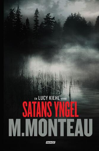 Marianne Monteau (f. 1965): Satans yngel