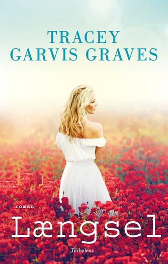 Tracey Garvis Graves: Længsel : roman
