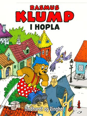 Per Sanderhage: Rasmus Klump i hopla