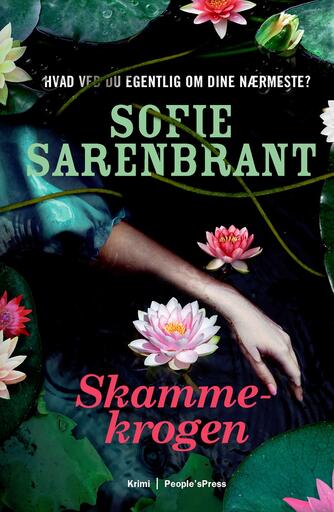 Sofie Sarenbrant: Skammekrogen : krimi