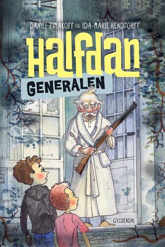 Daniel Zimakoff, Ida-Marie Rendtorff: Halfdan - generalen