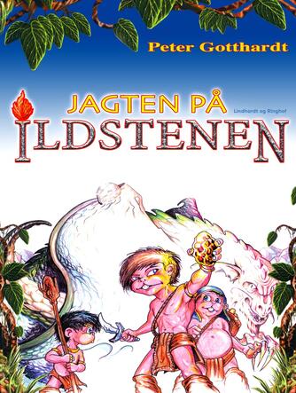 Peter Gotthardt, Patrick Leis: Jagten på ildstenen