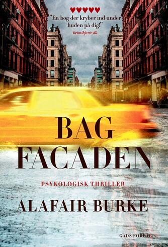 Alafair Burke: Bag facaden : psykologisk thriller