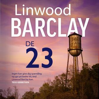 Linwood Barclay: De 23