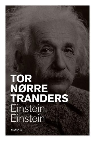 Tor Nørretranders: Einstein, Einstein