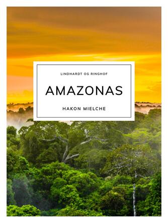 Hakon Mielche: Amazonas