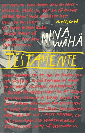 Nina Wähä (f. 1979): Testamente