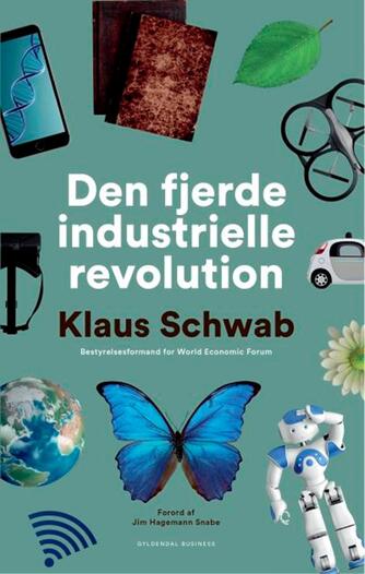 Klaus Schwab: Den fjerde industrielle revolution
