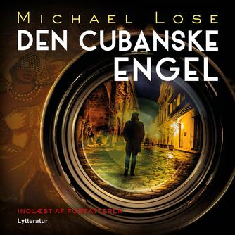 Michael Lose: Den cubanske engel