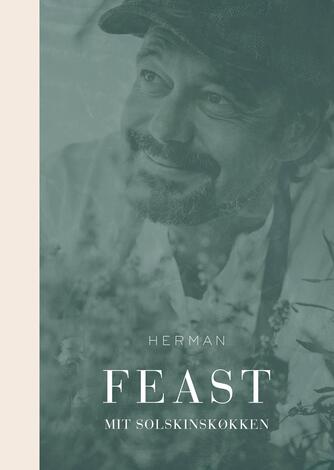 Thomas Herman: Feast - mit solskinskøkken