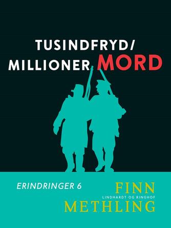 Finn Methling: Tusindfryd/Millioner mord