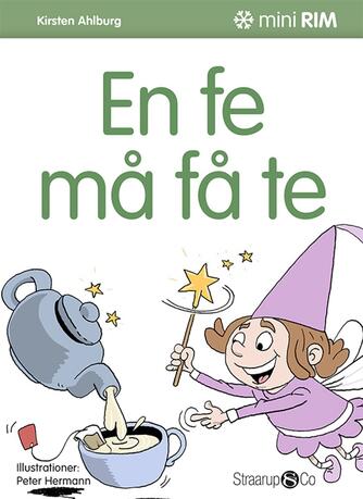 Kirsten Ahlburg: En fe må få te