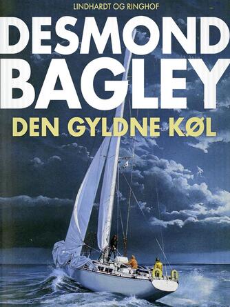 Desmond Bagley: Den gyldne køl