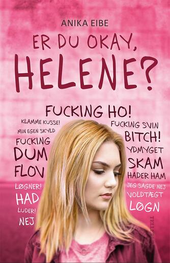 Anika Eibe: Er du okay, Helene?