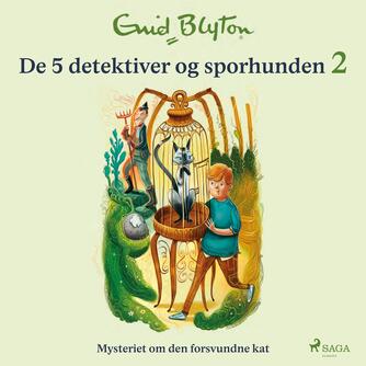 Enid Blyton: Mysteriet om den forsvundne kat