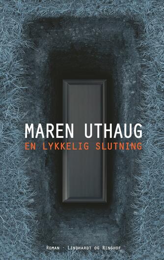 Maren Uthaug: En lykkelig slutning : roman