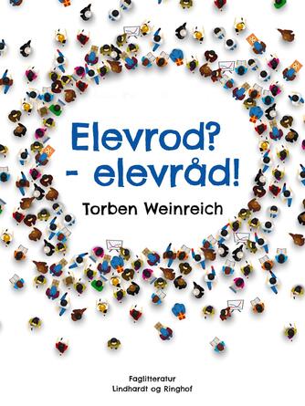 Torben Weinreich: Elevrod? - elevråd! : en debatbog om demokrati i skolen