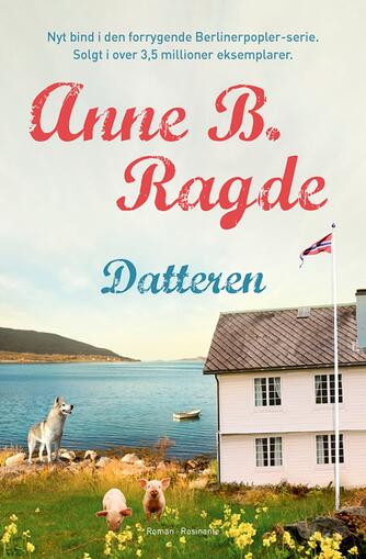 Anne B. Ragde: Datteren