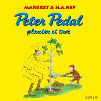 Margret Rey, H. A. Rey: Peter Pedal planter et træ