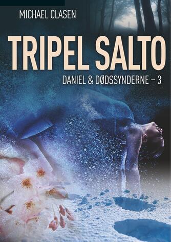 Michael Clasen (f. 1948): Tripel salto