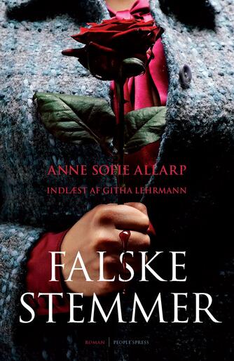 Anne Sofie Allarp: Falske stemmer