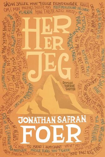 Jonathan Safran Foer: Her er jeg : roman