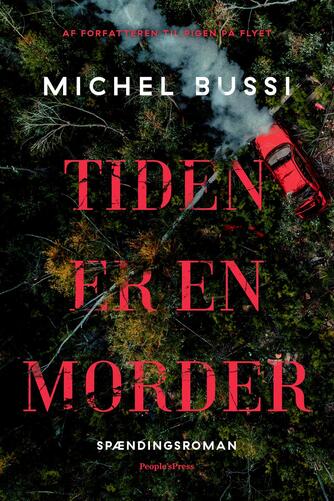 Michel Bussi (f. 1965): Tiden er en morder : spændingsroman