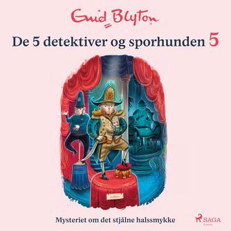 Enid Blyton: Mysteriet om det stjålne halssmykke