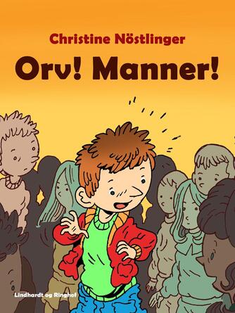 Christine Nöstlinger: Orv! Manner!