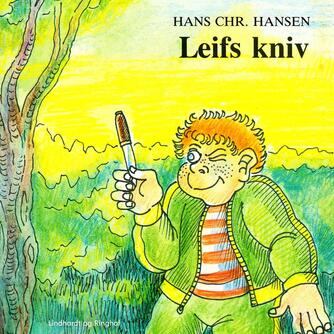 Hans Chr. Hansen (f. 1949): Leifs kniv