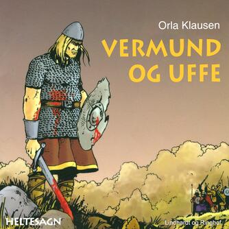 Orla Klausen (f. 1946): Vermund og Uffe