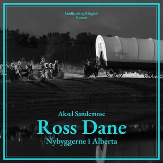 Aksel Sandemose: Ross Dane