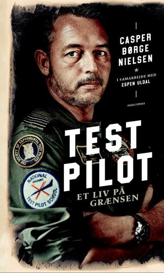 Casper Børge Nielsen: Testpilot : et liv på grænsen