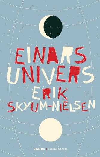 Erik Skyum-Nielsen: Einars univers