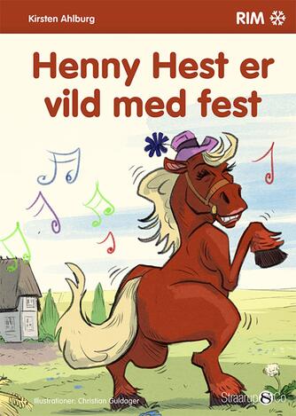 Kirsten Ahlburg: Henny Hest er vild med fest