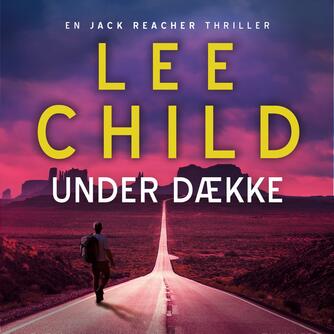 Lee Child: Under dække