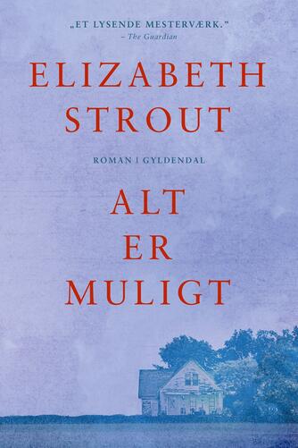 Elizabeth Strout: Alt er muligt : roman