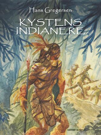 Hans Gregersen (f. 1946): Kystens indianere