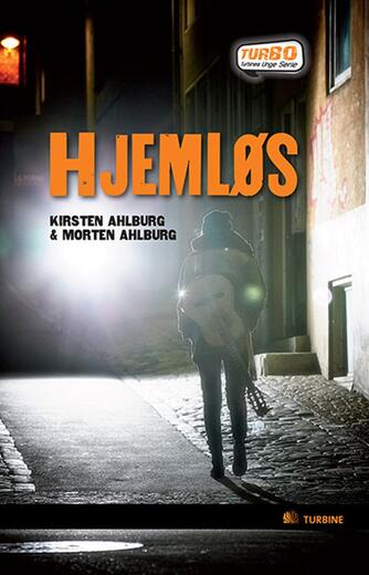 Kirsten Ahlburg, Morten Ahlburg: Hjemløs