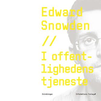Edward Snowden: I offentlighedens tjeneste