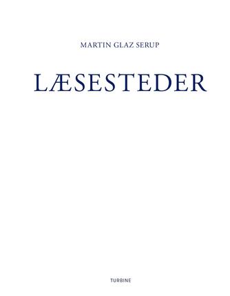 Martin Glaz Serup: Læsesteder