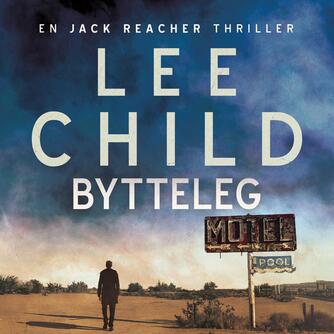 Lee Child: Bytteleg