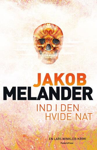 Jakob Melander: Ind i den hvide nat