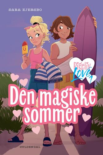 Sara Ejersbo: Den magiske sommer