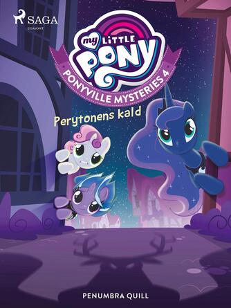 Penumbra Quill: My little pony - Perytonens kald