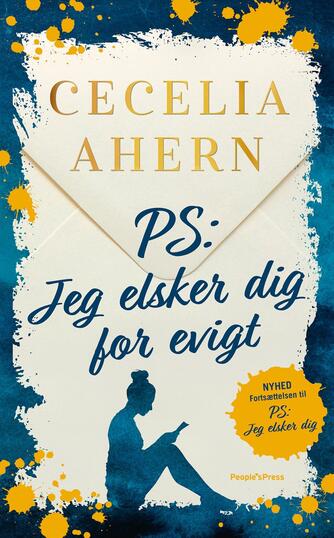 Cecelia Ahern: PS: Jeg elsker dig for evigt