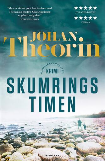 Johan Theorin: Skumringstimen : krimi