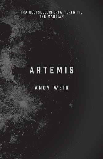 Andy Weir: Artemis