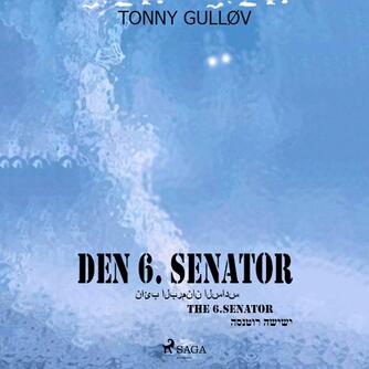 Tonny Gulløv: Den 6. senator